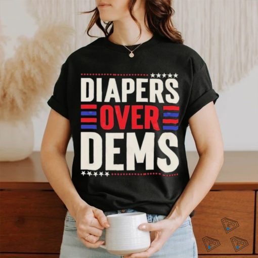 2024 Diapers Over Dems T Shirt