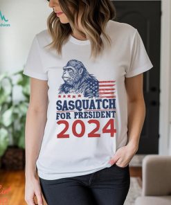 2024 Sasquatch for President Shirt Funny Bigfoot T Shirt