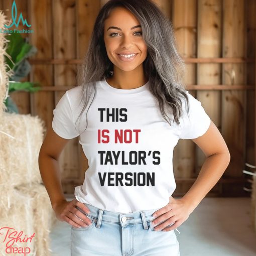 2024 Taylor Wearing This Is Not Taylor’s Version Shirt