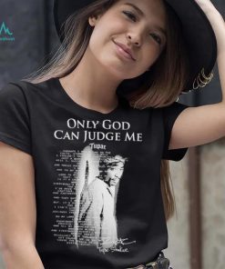 2Pac Only God Can Judge Me Tupac Shakur T Shirt