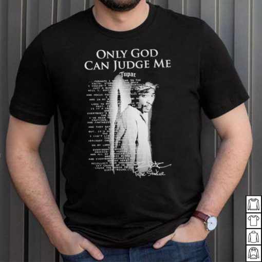 2Pac Only God Can Judge Me Tupac Shakur T Shirt