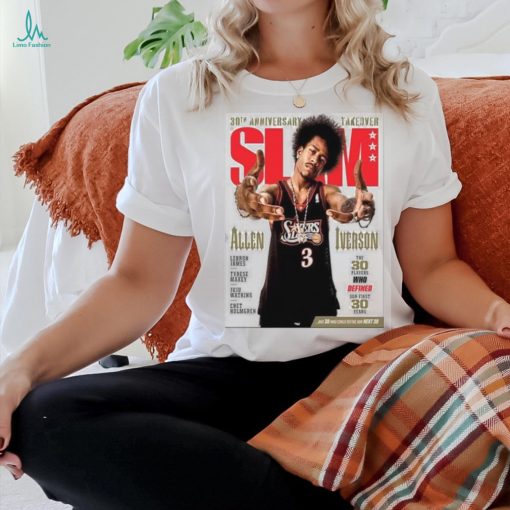 30th anniversary takeover slam 248 magazine allen iverson the 30 players who defined our first 30 years home decor poster shirt
