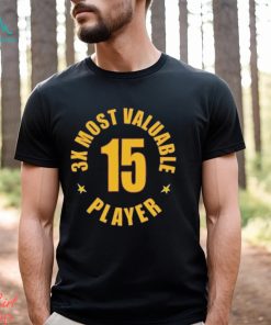 3X Most Valuable Player 15 Shirt