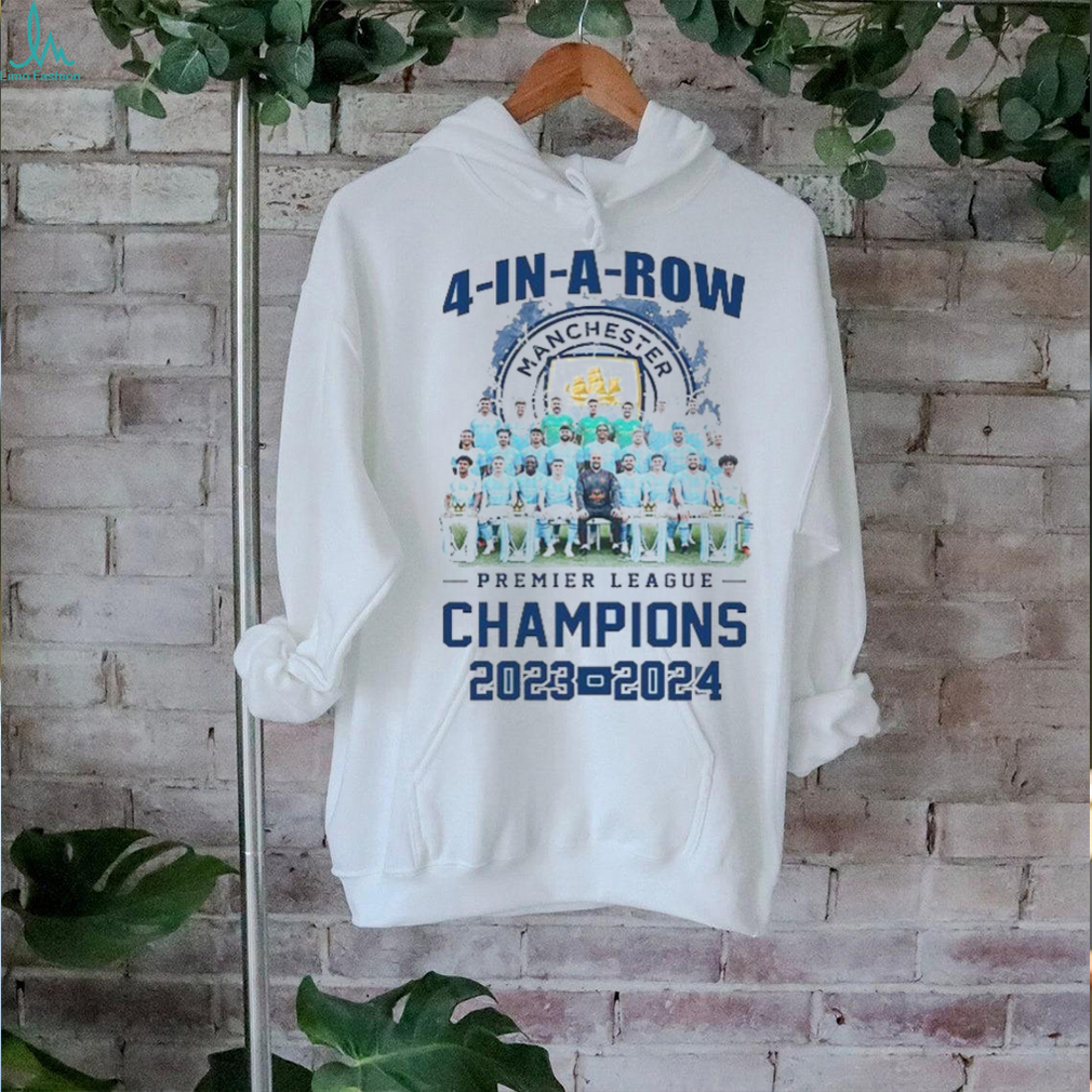 4 In A Row Manchester City Premier League Champions 2023 2024 shirt 4 In A Row Manchester City Premier League Champions 2023 2024 shirt