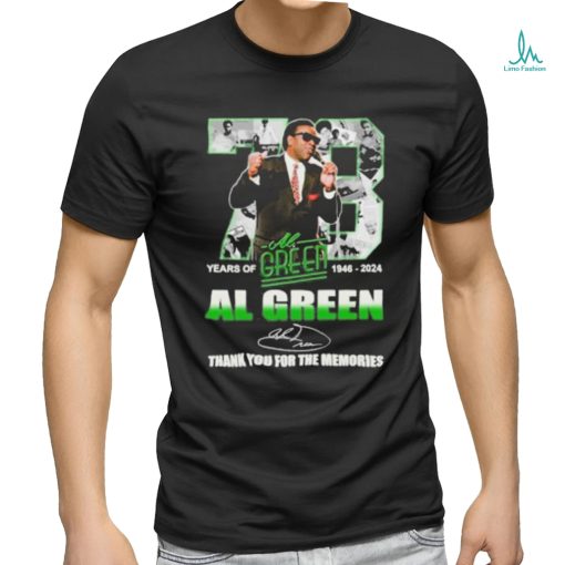 73 Years Of 1946 2024 Al Green Thank You For The Memories T Shirt