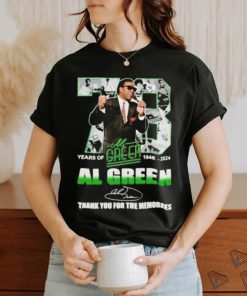 73 Years Of 1946 2024 Al Green Thank You For The Memories T Shirt