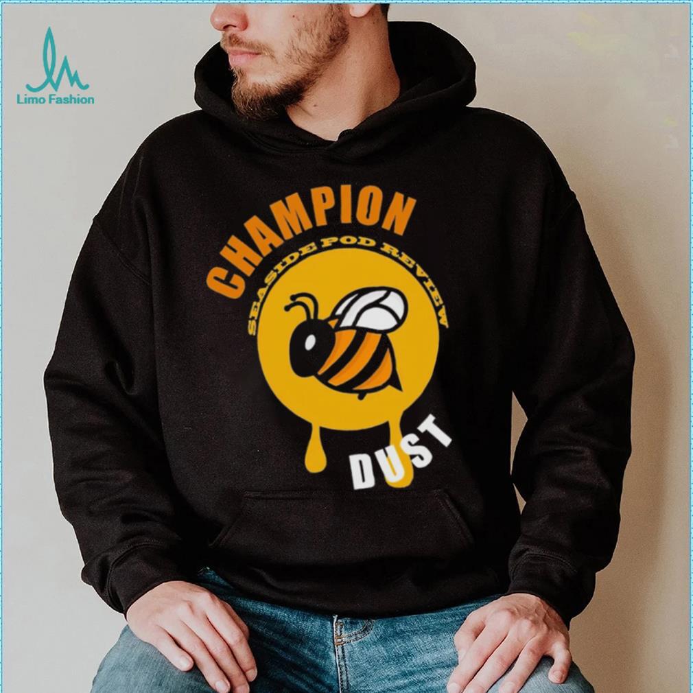 A Bee champion seaside pod review dust logo shirt A Bee champion seaside pod review dust logo shirt