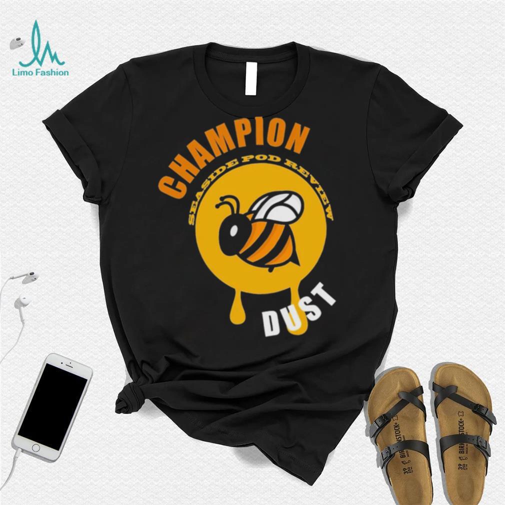 A Bee champion seaside pod review dust logo shirt A Bee champion seaside pod review dust logo shirt