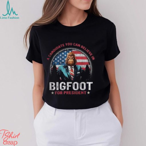 A Candidate You Can Believe In Bigfoot For President 2024 Vintage T Shirt