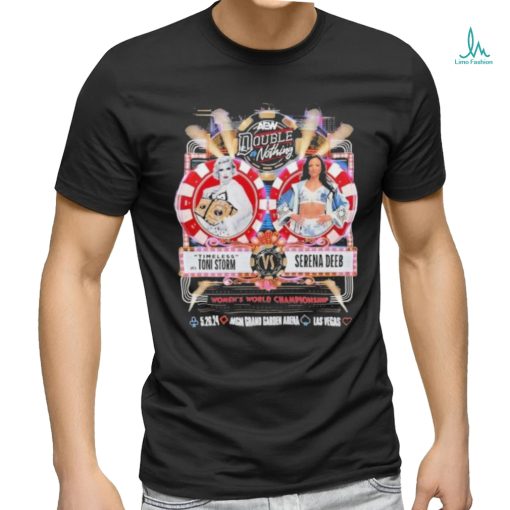 AEW Double or Nothing Timeless Toni Storm vs Serena Deeb Women’s World Championship 2024 Shirt