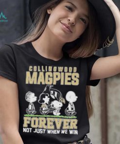AFL Collingwood Magpies Forever Not Just When We Win T Shirt
