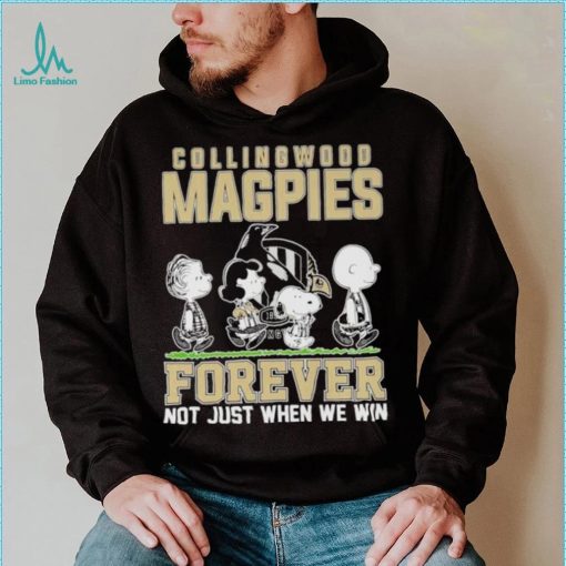 AFL Collingwood Magpies Forever Not Just When We Win T Shirt