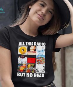 All this radio but no head shirt