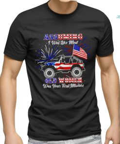 American Jeep flag and Firework assuming I was like most old women was your first mistake shirt