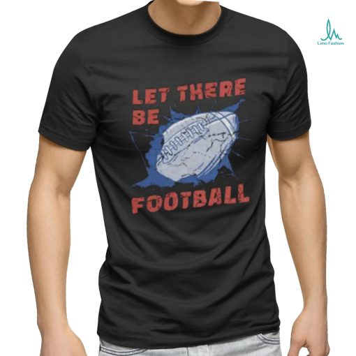 American football ball quote t shirt