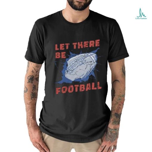 American football ball quote t shirt