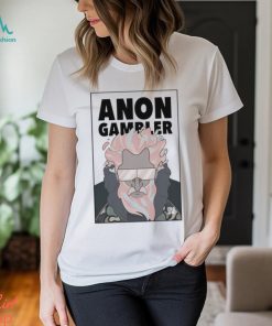 Anon Gambler Shirt