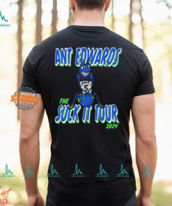 Ant Edwards the suck it tour 2024 shirt