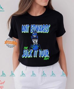 Ant Edwards the suck it tour 2024 shirt