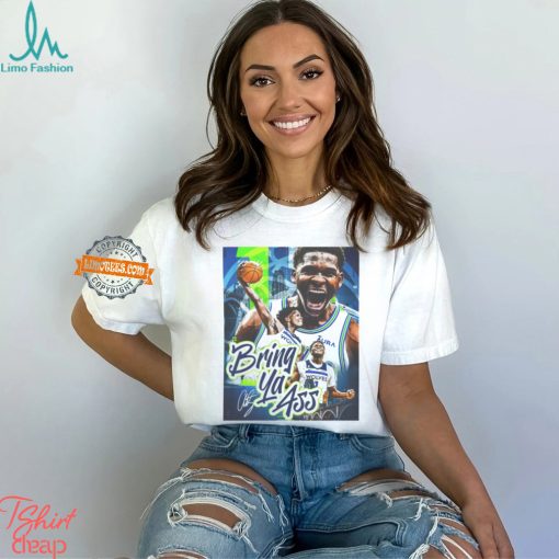 Anthony Edwards Bring Ya Ass T Shirt