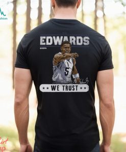 Anthony Edwards Minnesota Timberwolves Black In Edwards we Trust T Shirt