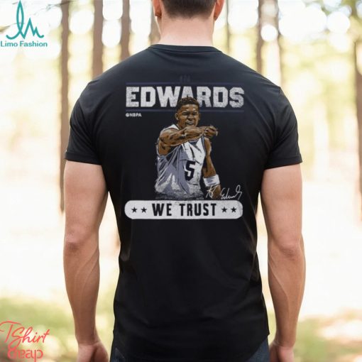 Anthony Edwards Minnesota Timberwolves Black In Edwards we Trust T Shirt