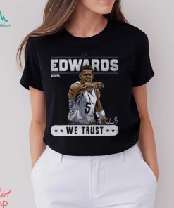 Anthony Edwards Minnesota Timberwolves Black In Edwards we Trust T Shirt