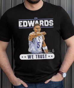 Anthony Edwards we trust Minnesota Timberwolves baseball signature graphic shirt
