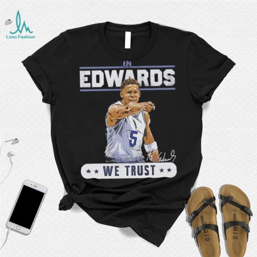 Anthony Edwards we trust Minnesota Timberwolves baseball signature graphic shirt