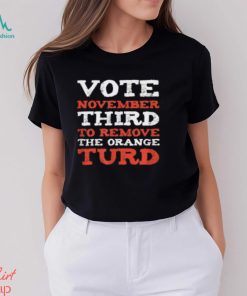 Anti Trump 2024 Election Remove the Orange Turd T Shirt