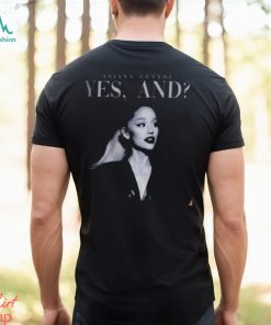 Ariana Grande New Song Sweatshirt, Yes And Ariana Grande Song T Shirt