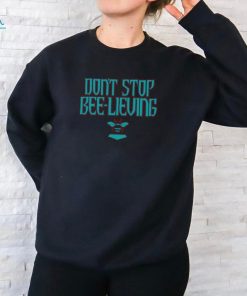 Arizona Baseball Don’t Stop Bee lieving Ladies Boyfriend Shirt