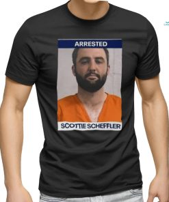 Arrested Scottie Scheffler Shirt