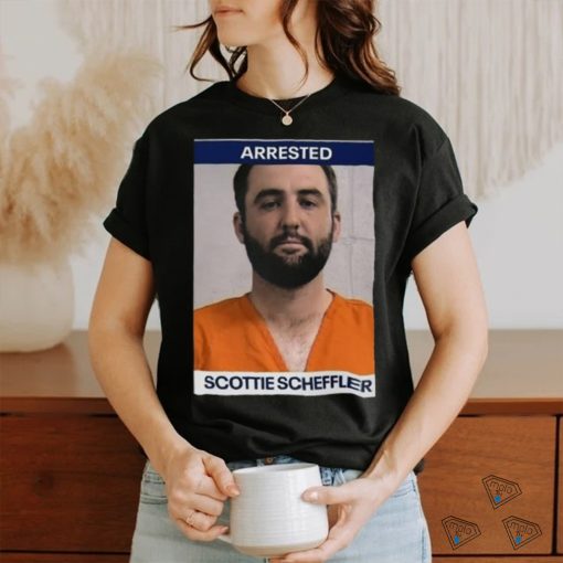 Arrested Scottie Scheffler Shirt