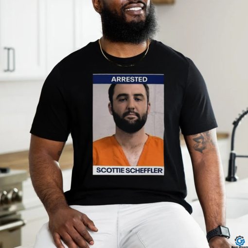 Arrested Scottie Scheffler Shirt