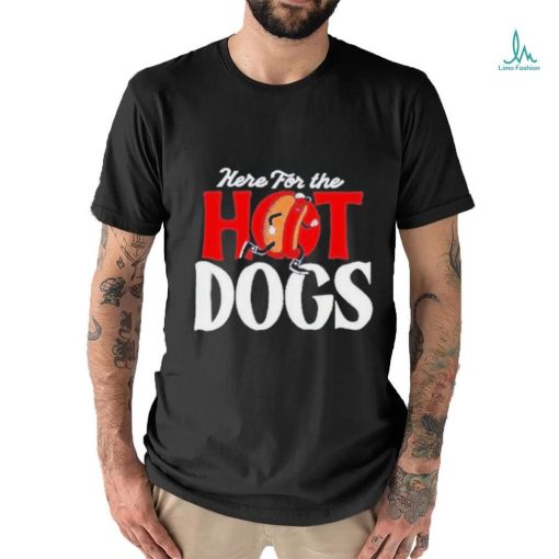 Awesome Here For The Hot Dogs Shirt