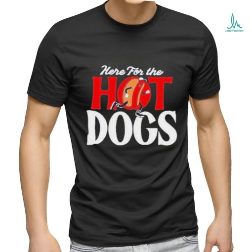 Awesome Here For The Hot Dogs Shirt