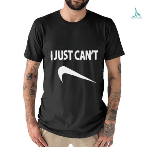 Awesome I Just Can’t Symbol Nike Swoosh Down Reverse 2024 T Shirt