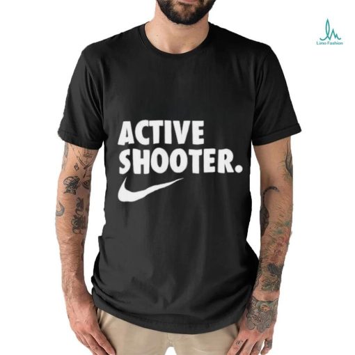 Awesome Nike Active Shooter 2024 T Shirt