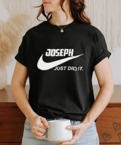 Awesome Nike Joseph just did it 2024 T Shirt