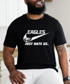 Awesome Nike Philadelphia Eagles Just Hate Us 2024 T Shirt
