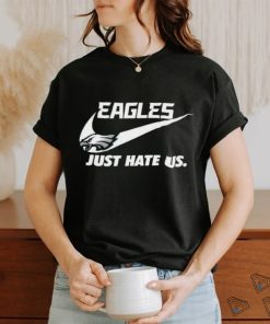Awesome Nike Philadelphia Eagles Just Hate Us 2024 T Shirt