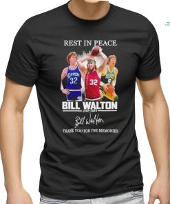 Awesome Rest In Peace Bill Walton 1952 2024 Thank You For The Memories Shirt