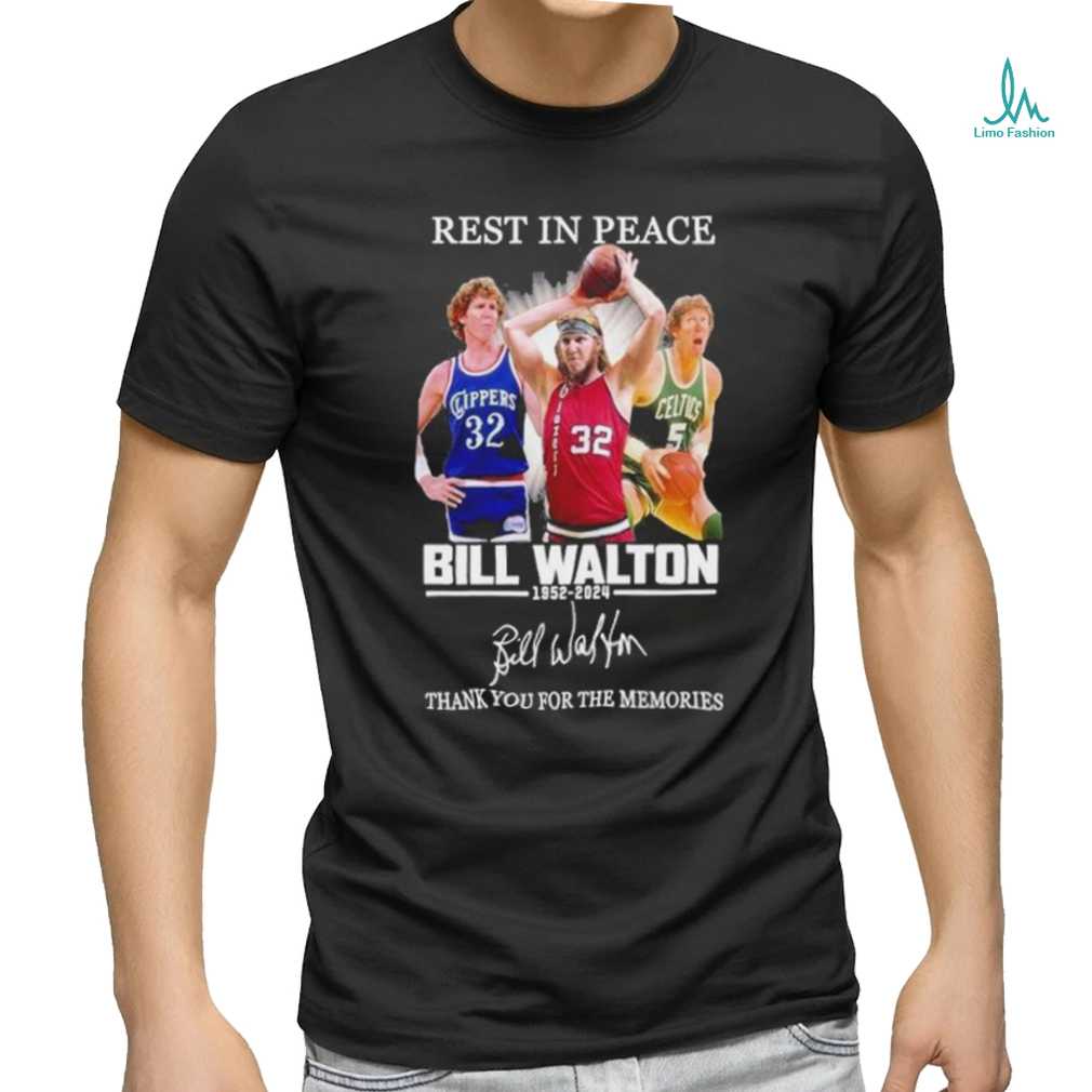 Awesome Rest In Peace Bill Walton 1952 2024 Thank You For The Memories Shirt