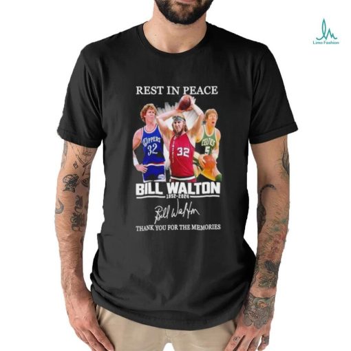 Awesome Rest In Peace Bill Walton 1952 2024 Thank You For The Memories Shirt