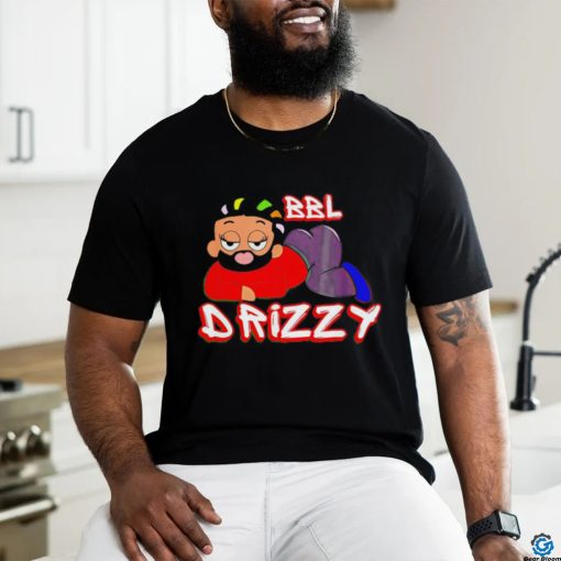 BBL Drizzy shirt