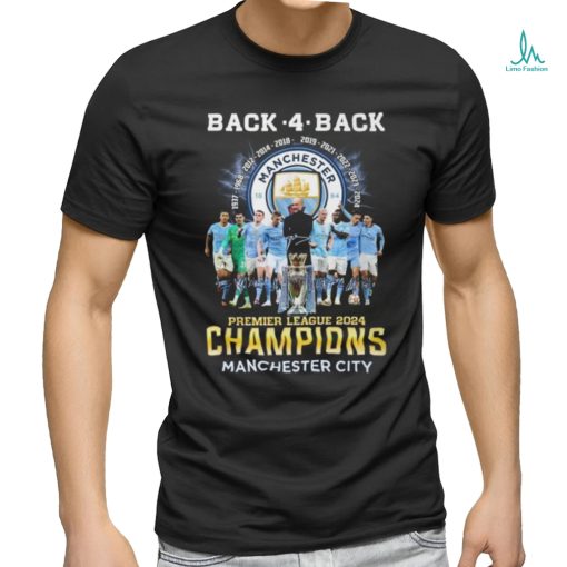 Back 4 Back Premier League 2024 Champions Manchester City T Shirt