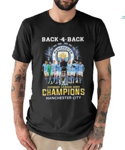 Back 4 Back Premier League 2024 Champions Manchester City T Shirt