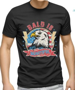 Bald Is Beautiful 4th Of July Independence Day Shirt