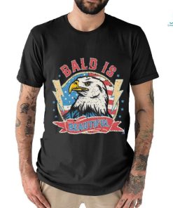 Bald Is Beautiful 4th Of July Independence Day Shirt